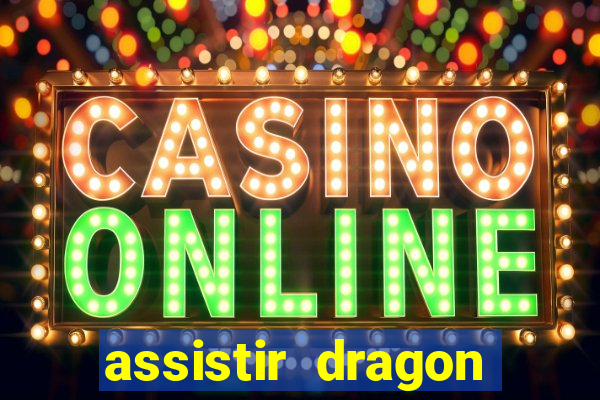 assistir dragon ball super gratis